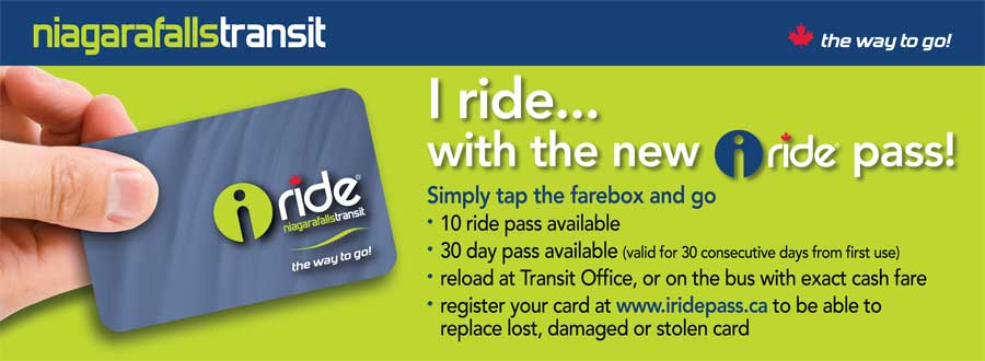 iRide Pass benefits: tap and go; no change required;10 ride and 30 day pass available;reloadable;register your card online in case of theft or loss